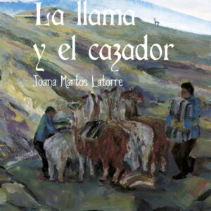 Álbum ilustrado La Llama y el Cazador | Joana Martos