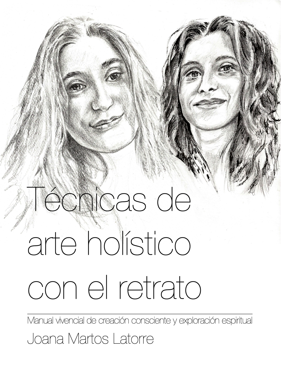 Tecnicas de arte holístico con el retrato portada de Joana Martos Latorre